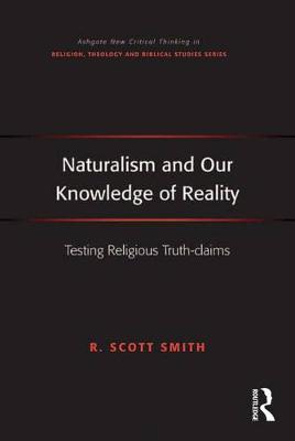 Cover of Naturalism and Our Knowledge of Reality