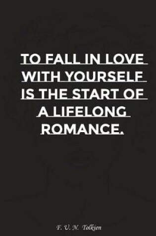 Cover of To Fall in Love with Yourself Is the Start of a Lifelong Romance