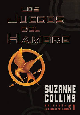 Book cover for Los Juegos del Hambre (the Hunger Games)