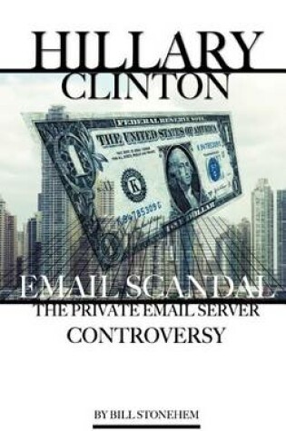 Cover of Hillary Clinton Email Scandal