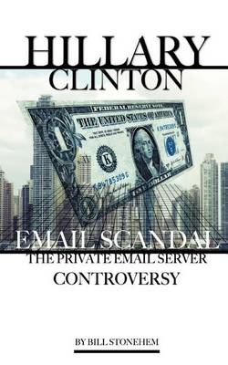 Book cover for Hillary Clinton Email Scandal