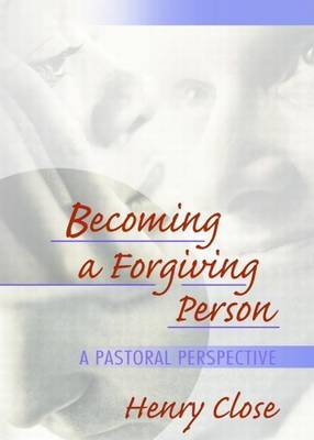 Book cover for Becoming a Forgiving Person: A Pastoral Perspective