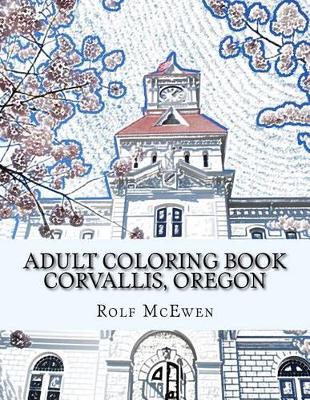 Book cover for Adult Coloring Book: Corvallis, Oregon