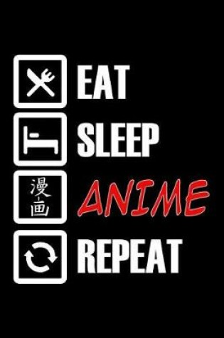 Cover of Eat Sleep Anime Repeat