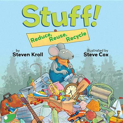 Book cover for Stuff! Reduce, Reuse, Recycle