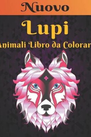 Cover of Lupi Animali Libro da Colorare