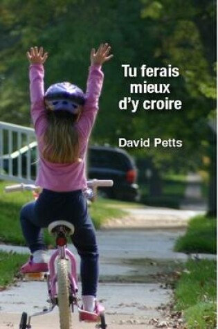 Cover of Tu Ferais Mieux D'y Croire