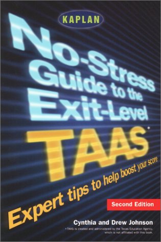Book cover for Kaplan No-Stress Guide to the Exit-Level Taas, Second Edition