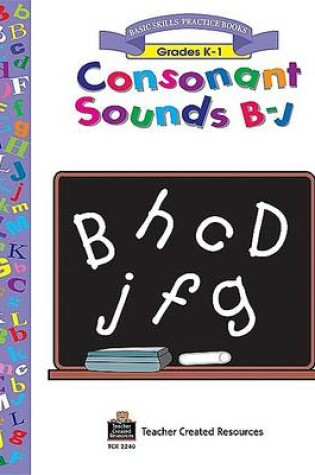Cover of Consonant Sounds B-J Workbook