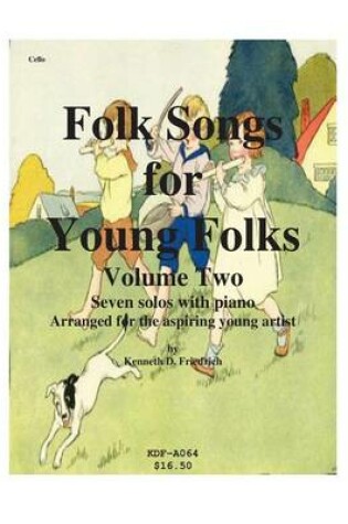 Cover of Folk Songs for Young Folks, Vol. 2 - cello and piano