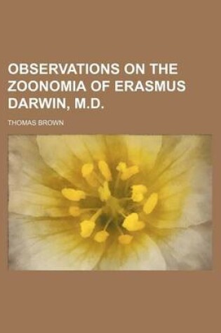 Cover of Observations on the Zoonomia of Erasmus Darwin, M.D.