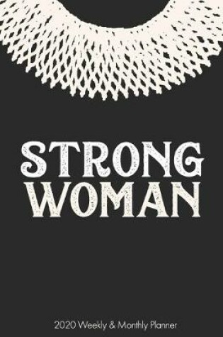 Cover of Strong Woman 2020 Weekly & Monthly Planner