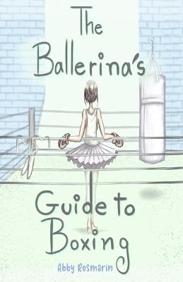 Book cover for The Ballerina's Guide to Boxing