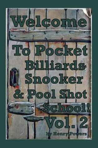 Cover of Pocket Billiards Snooker & Pool Shot School Vol.2