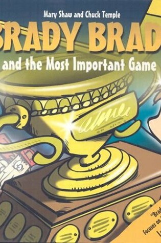 Cover of Brady Brady and the Most Important Game