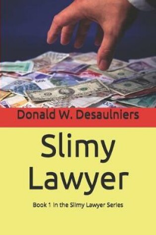 Cover of Slimy Lawyer
