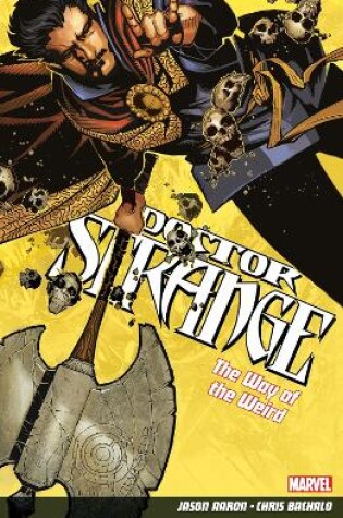 Cover of Doctor Strange Volume 1: The Way Of The Weird