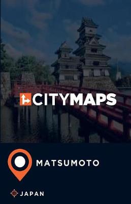 Book cover for City Maps Matsumoto Japan