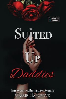 Book cover for Suited Up Daddies Complete Series