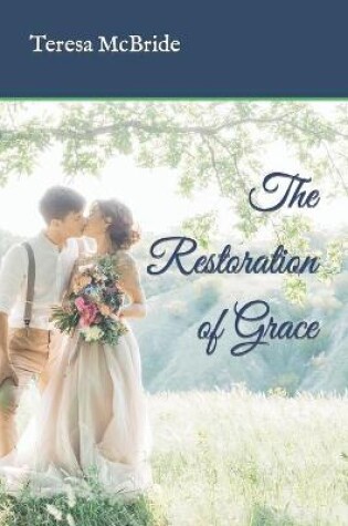 Cover of The Restoration of Grace