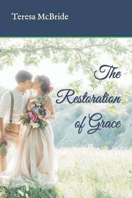 Book cover for The Restoration of Grace