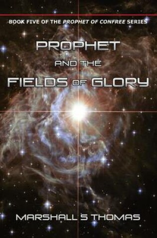 Cover of Prophet and the Fields of Glory