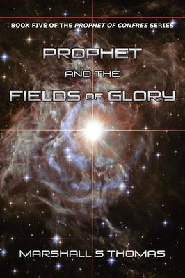 Book cover for Prophet and the Fields of Glory