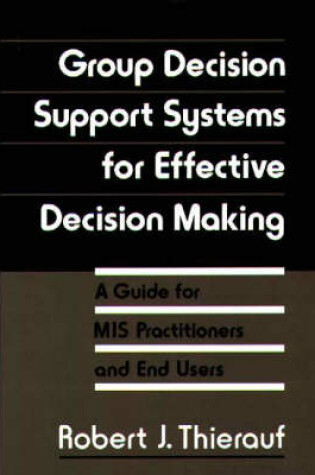 Cover of Group Decision Support Systems for Effective Decision Making