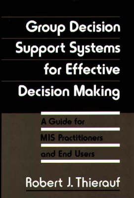 Book cover for Group Decision Support Systems for Effective Decision Making