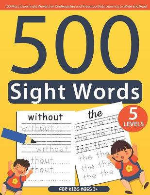 Book cover for 500 Sight Words For Kids ages 3+