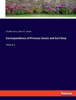 Book cover for Correspondence of Princess Lieven and Earl Grey