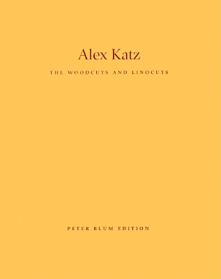 Book cover for Alex Katz: The Woodcuts And Linocuts 1951-2001