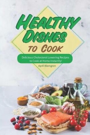 Cover of Healthy Dishes to Cook