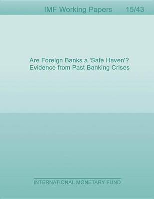 Book cover for Are Foreign Banks a 'Safe Haven'? Evidence from Past Banking Crises