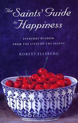 Book cover for The Saints' Guide to Happiness