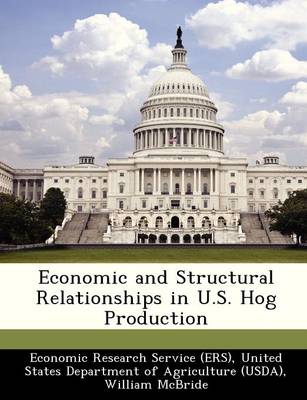 Book cover for Economic and Structural Relationships in U.S. Hog Production