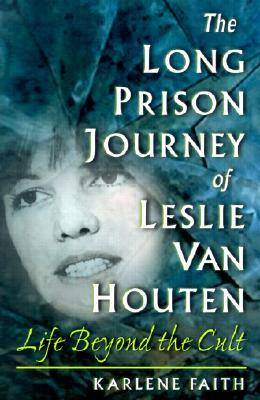 Book cover for The Long Prison Journey of Leslie Van Houten