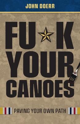 Book cover for Fu*k Your Canoes