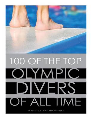 Book cover for 100 of the Top Olympic Divers of All Time