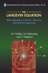 Book cover for Langevin Equation, The: With Applications In Physics, Chemistry And Electrical Engineering