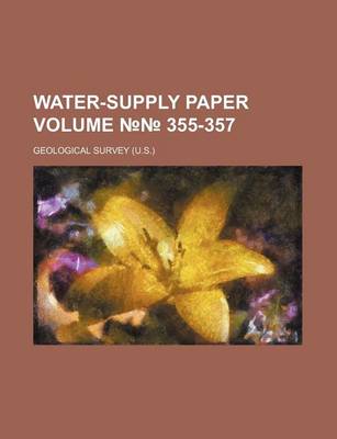 Book cover for Water-Supply Paper Volume 355-357