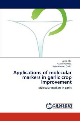 Cover of Applications of molecular markers in garlic crop improvement