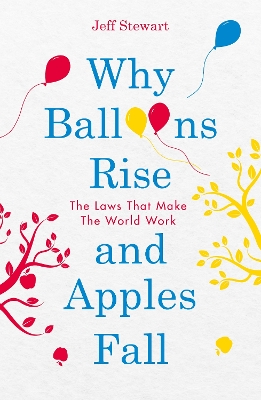 Book cover for Why Balloons Rise and Apples Fall