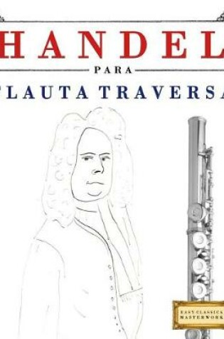 Cover of Handel Para Flauta Traversa