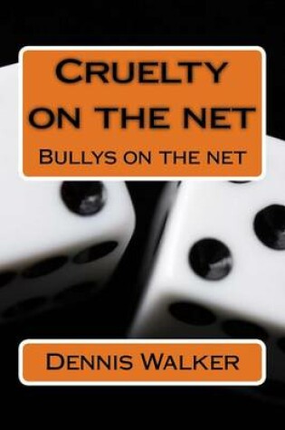 Cover of Cruelty on the net