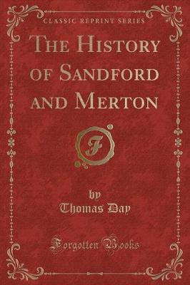 Book cover for The History of Sandford and Merton (Classic Reprint)