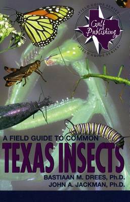 Book cover for A Field Guide to Common Texas Insects