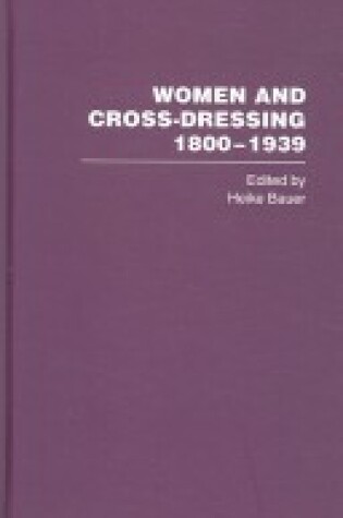 Cover of Women & Cross-Dressing 1800-1939 V2