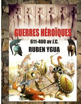 Book cover for Guerres Heroiques
