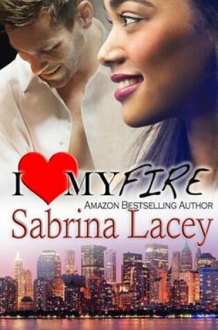 Cover of I Love My Fire